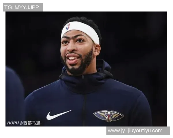 浓眉谈球队精神：信任与竞争并重展现团队凝聚力与斗志